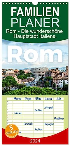 Familienplaner 2024 - Rom - Die wunderschöne Hauptstadt Italiens. mit 5 Spalten (Wandkalender, 21 cm x 45 cm) CALVENDO