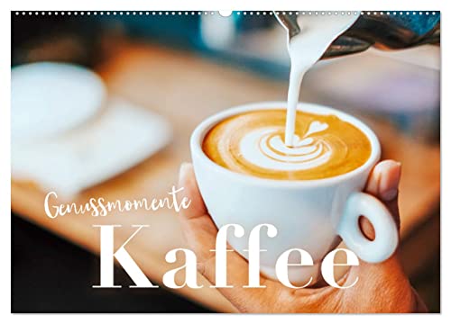Genussmomente Kaffee (Wandkalender 2024 DIN A2 quer), CALVENDO Monatskalender