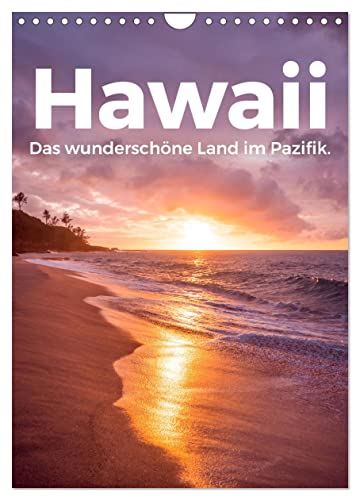 Hawaii - Das wunderschöne Land im Pazifik. (Wandkalender 2024 DIN A4 hoch), CALVENDO Monatskalender von CALVENDO