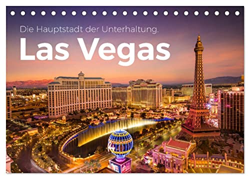 Las Vegas - Die Hauptstadt der Unterhaltung. (Tischkalender 2024 DIN A5 quer), CALVENDO Monatskalender
