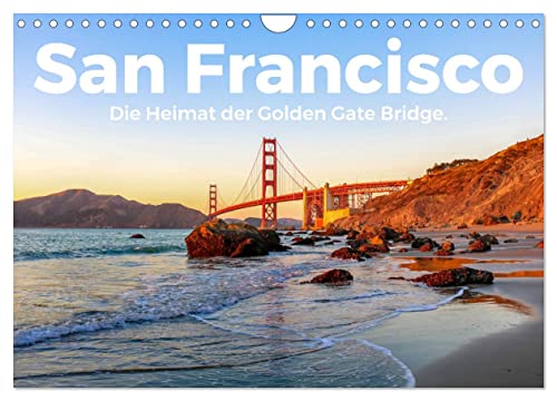 San Francisco - Die Heimat der Golden Gate Bridge. (Wandkalender 2024 DIN A4 quer), CALVENDO Monatskalender
