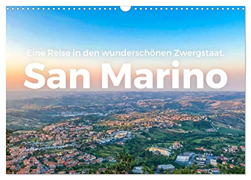 San Marino - Eine Reise in den wunderschönen Zwergstaat. (Wandkalender 2024 DIN A3 quer), CALVENDO Monatskalender von CALVENDO