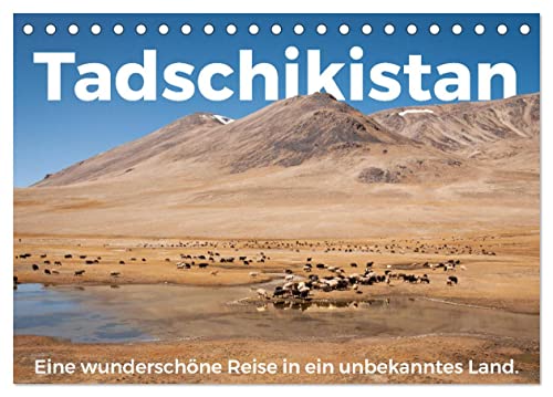 Tadschikistan - Eine wunderschöne Reise in ein unbekanntes Land. (Tischkalender 2024 DIN A5 quer), CALVENDO Monatskalender