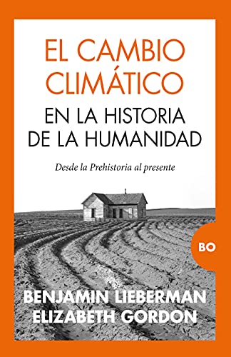 El cambio climático en la historia de la humanidad: Desde la prehistoria al presente (Bo) von ALMUZARA EDITORIAL