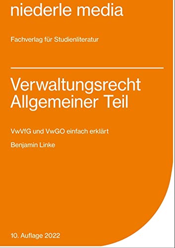 Verwaltungsrecht Allgemeiner Teil: VwVfG und VwGO einfach erklärt: Studienbuch VwVfG und VwGO einfach erklärt von Niederle, Jan Media