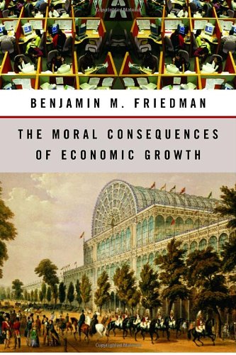 The Moral Consequences of Economic Growth (Rough Cut) von Knopf