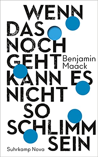 Wenn das noch geht, kann es nicht so schlimm sein (suhrkamp nova) von Suhrkamp Verlag AG