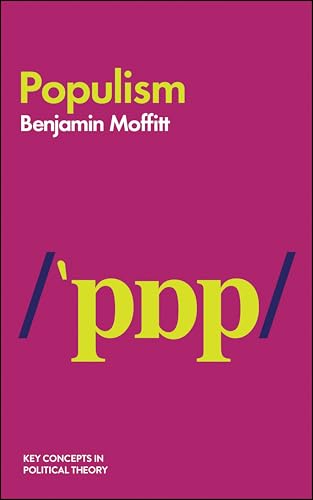 Populism (Key Concepts in Political Theory) von Polity