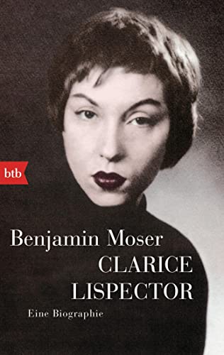Clarice Lispector: Eine Biographie Clarice Lispector: Eine Biographie