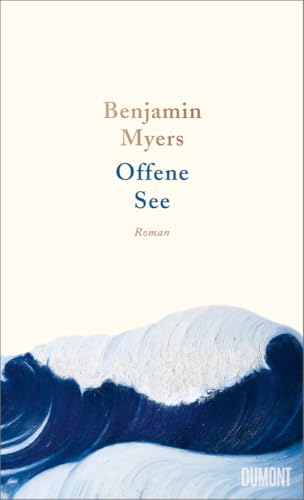 Offene See: Roman von DuMont Buchverlag GmbH