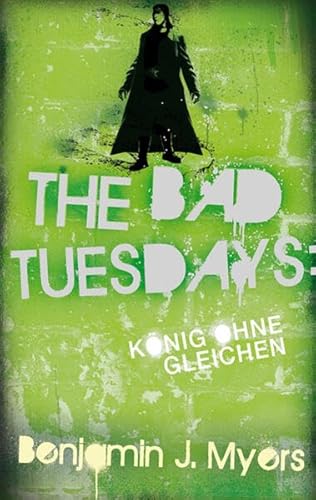 The Bad Tuesdays: König ohnegleichen