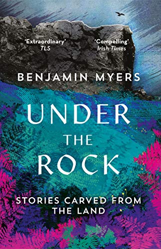 Under the Rock: Stories Carved From the Land von Elliott & Thompson Limited