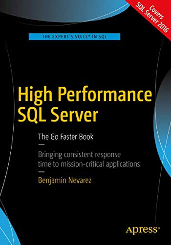 High Performance SQL Server: The Go Faster Book von Apress