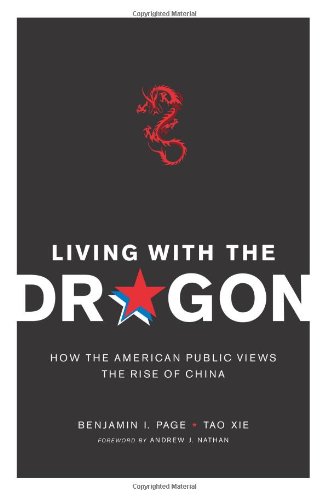 Living with the Dragon - How the American Public Views the Rise of China (Contemporary Asia in the World) von Columbia University Press
