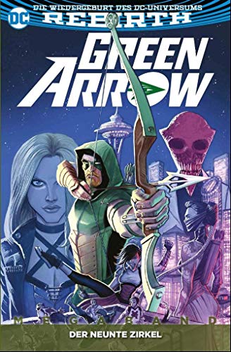 Green Arrow Megaband: Bd. 1 (2. Serie): Der neunte Zirkel von Panini
