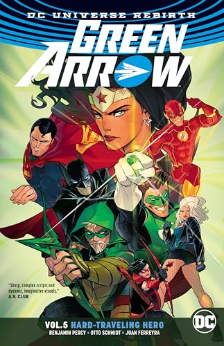 Green Arrow Vol. 5: Hard Travelin' Hero (Rebirth)