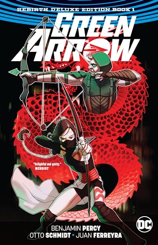 Green Arrow: The Rebirth Deluxe Edition Book 1 Green Arrow: The Rebirth Deluxe Edition Book 1