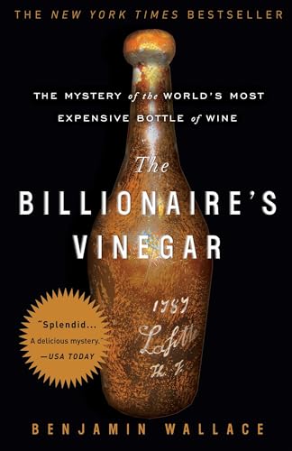 The Billionaire's Vinegar: The Mystery of the World's Most Expensive Bottle of Wine von Broadway Books