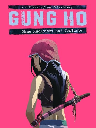 Gung Ho Comicband 2: Ohne Rücksicht auf Verluste