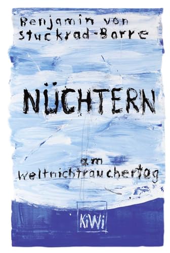 Nüchtern am Weltnichtrauchertag von Kiepenheuer & Witsch GmbH
