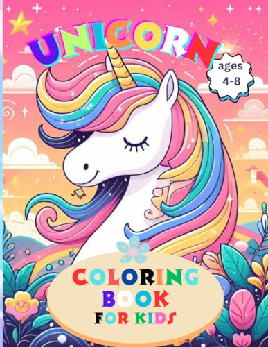 Magical Unicorn Adventures: A Delightful Coloring Journey for Kids.": Whimsical Designs and Enchanting Scenes to Spark Creativity and Imagination in Every Young Artist!" von Independently published