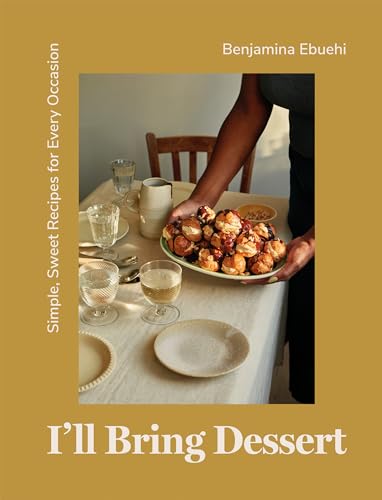 I'll Bring Dessert: Simple, Sweet Recipes for Every Occasion von Hardie Grant London Ltd.