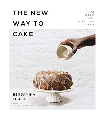 The New Way to Cake: Simple Recipes with Exceptional Flavor von Page Street Publishing
