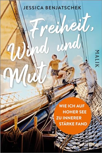 Freiheit, Wind und Mut: Wie ich auf hoher See zu innerer Stärke fand | Der persönliche Bericht einer Atlantiküberquerung mit 47 Frauen auf dem Traditionssegler »Brigg Roald Amundsen«