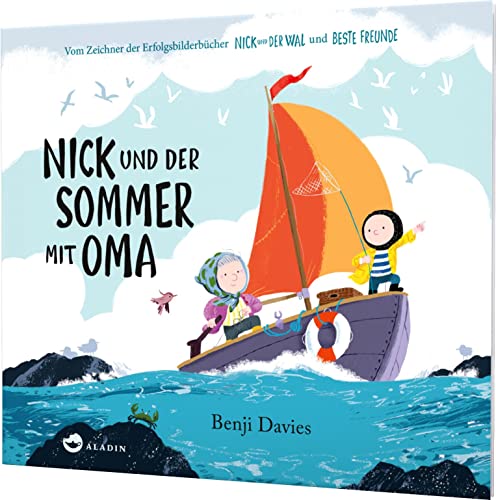 Nick und der Sommer mit Oma: Ein Bilderbuch für Enkel und Großeltern