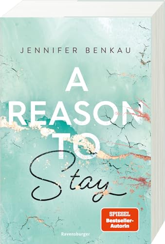 A Reason To Stay (Intensive New-Adult-Romance von SPIEGEL-Bestsellerautorin Jennifer Benkau) (Liverpool-Reihe 1)