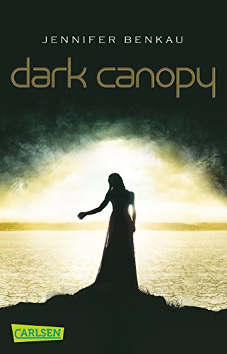 Dark Canopy: Ausgezeichnet mit dem DeLiA 2013 von Carlsen