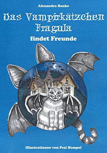 Das Vampirkätzchen Fragula - findet Freunde von Book on Demand