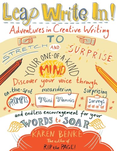 Leap Write In!: Adventures in Creative Writing to Stretch and Surprise Your One-of-a-Kind Mind von Roost Books