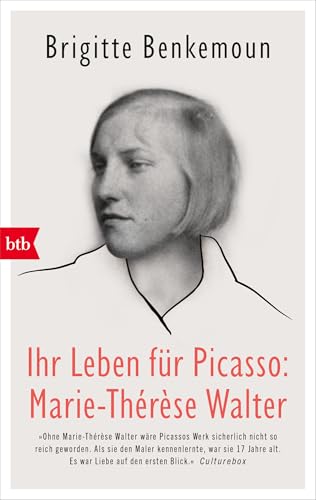 Ihr Leben für Picasso: Marie-Thérèse Walter von btb Verlag