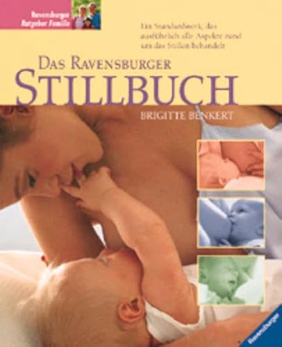 Das Ravensburger Stillbuch: Mit neuer Rechtschreibung