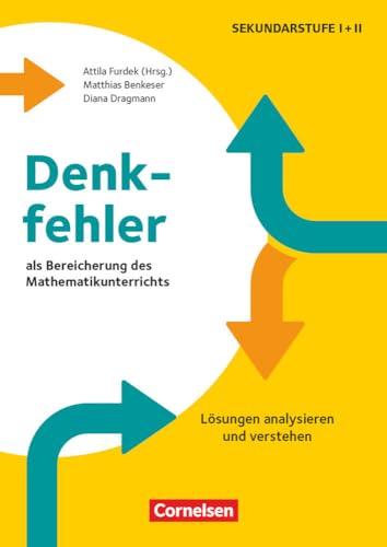 Denkfehler als Bereicherung des Mathematikunterrichts - Lösungen analysieren und verstehen: Buch Denkfehler als Bereicherung des Mathematikunterrichts - Lösungen analysieren und verstehen: Buch