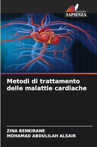 Metodi di trattamento delle malattie cardiache von Edizioni Sapienza