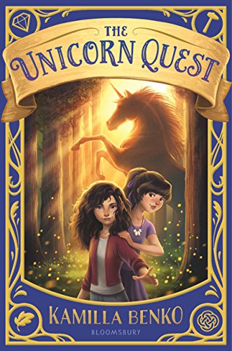 The Unicorn Quest (Unicorn Quest, 1, Band 1)