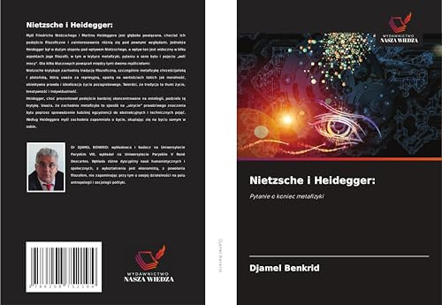 Nietzsche i Heidegger:: Pytanie o koniec metafizyki von Wydawnictwo Nasza Wiedza