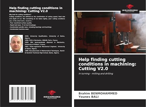 Help finding cutting conditions in machining: Cutting V2.0: in turning - milling and drilling von VDM Verlag