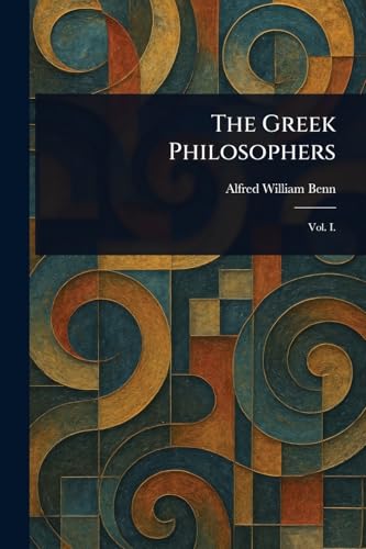 The Greek Philosophers von Anson Street Press