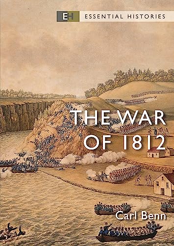 The War of 1812 (Essential Histories) von Osprey Publishing
