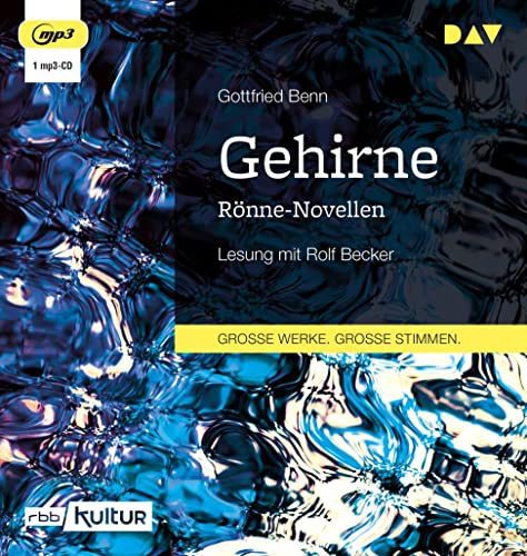 Gehirne. Rönne-Novellen: Lesung mit Rolf Becker (1 mp3-CD) von Der Audio Verlag