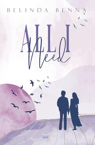 All I Need von Independently published