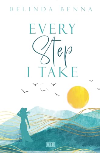 Every Step I Take von Independently published