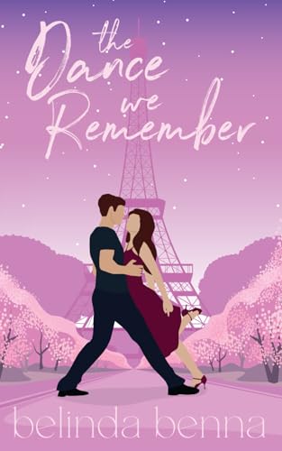 The Dance We Remember (Love and Other Dreams, Band 4)