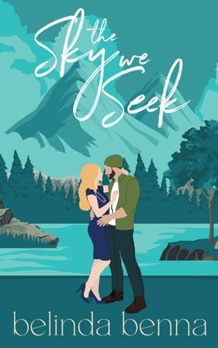 The Sky We Seek (Love and Other Dreams, Band 2)
