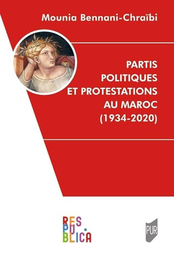 Partis politiques et protestations au Maroc (1934-2020) von PU RENNES