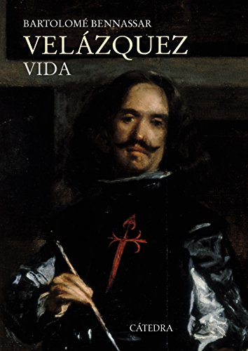 Velázquez : vida (Historia. Serie mayor)