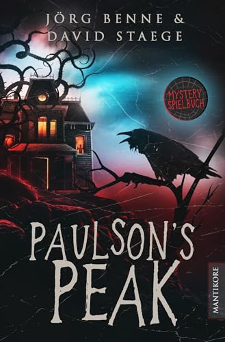 Paulson´s Peak: Ein Mystery-Spielbuch von Mantikore Verlag